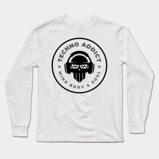 Techno addict mind body soul skull Long Sleeve T-Shirt